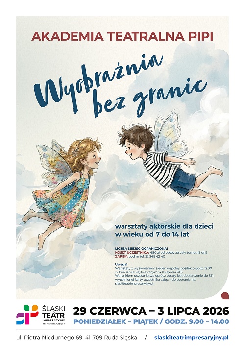 AKADEMIA TEATRALNA PIPI - Wyobraźnia bez granic - letnie warsztaty aktorskie dla dzieci 